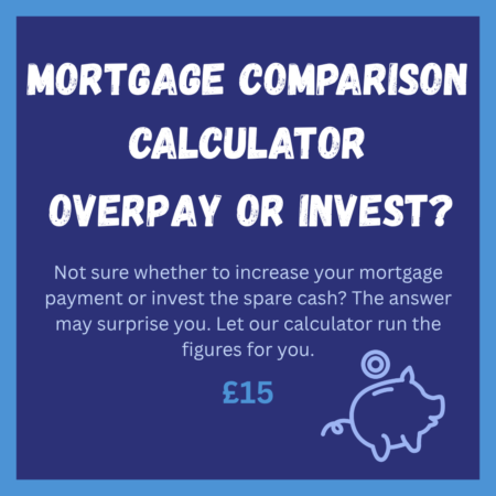 Overpay or invest - mortgage comparison spreadsheet